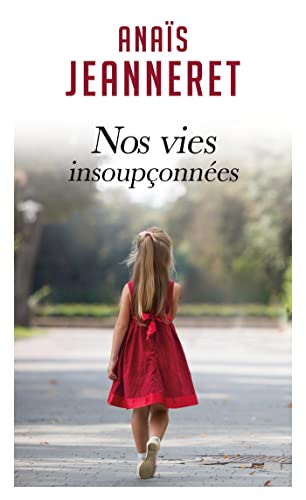 Nos vies insoupçonnées von MON POCHE