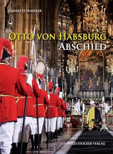 Otto von Habsburg: Abschied von STOCKER, L