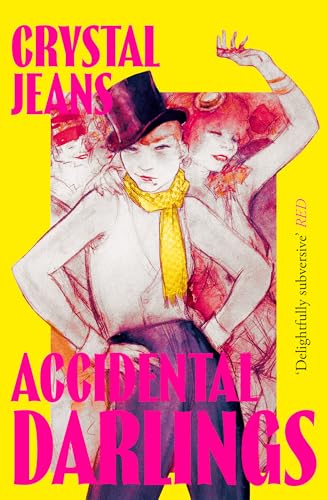 Accidental Darlings: The darkly hilarious new novel from Polari Prize-shortlisted author Crystal Jeans von The Borough Press