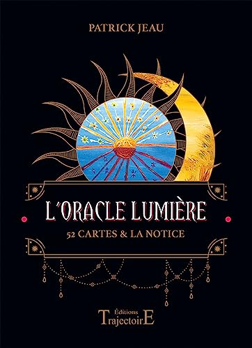 L'Oracle Lumière - 52 cartes & la notice - Coffret: Avec 52 cartes, une notice et une pochette satinée von TRAJECTOIRE
