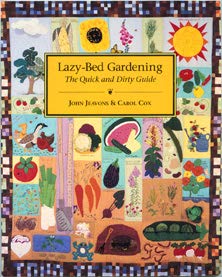 Lazy Bed Gardening: The Quick and Dirty Guide