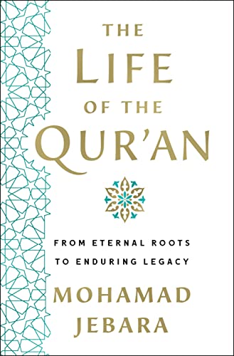 The Life of the Qur'an: From Eternal Roots to Enduring Legacy von St. Martin's Essentials