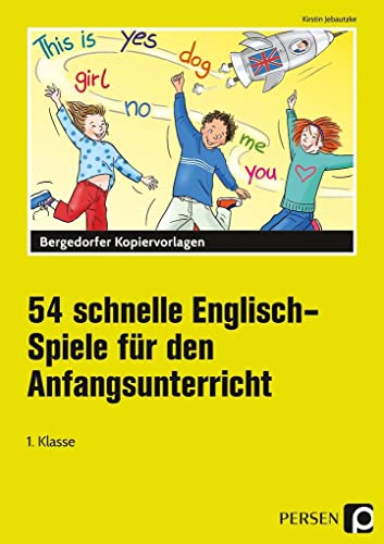 54 schnelle Englisch-Spiele f.d. Anfangsunterricht: (1. Klasse) von Persen Verlag i.d. AAP