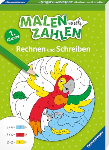 Malen nach Zahlen - 1. Klasse: Rechnen und Schreiben von Ravensburger