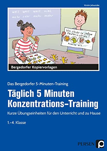 Täglich 5 Minuten Konzentrations-Training: Kurze Übungseinheiten für den Unterricht und zu Hause (1. bis 4. Klasse) (Das Bergedorfer 5-Minuten-Training) von Persen Verlag in der AAP Lehrerwelt