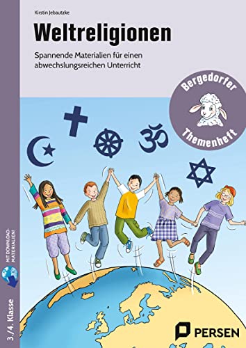 Weltreligionen: Spannende Materialien für einen abwechslungsreichen Unterricht (2. bis 4. Klasse) von Persen Verlag i.d. AAP