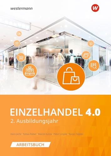 Einzelhandel 4.0: 2. Ausbildungsjahr Arbeitsbuch