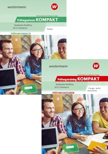 Prüfungsvorbereitung Prüfungswissen und Prüfungstraining KOMPAKT - Kaufmann/Kauffrau im E-Commerce: Paket (Prüfungswissen kompakt: Kaufmann/Kauffrau im E-Commerce) von Westermann Berufliche Bildung