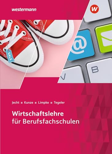 Wirtschaftslehre für Berufsfachschulen: Schülerband von Winklers Verlag