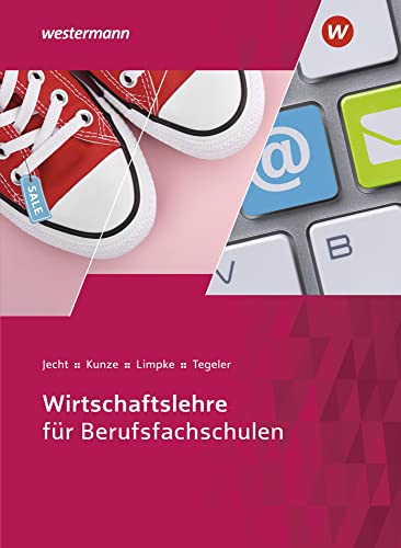 Wirtschaftslehre für Berufsfachschulen: Schülerband von Winklers Verlag