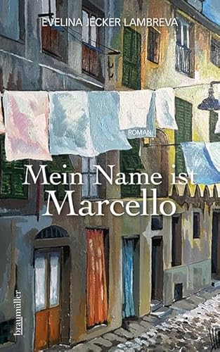 Mein Name ist Marcello von Braumüller Verlag