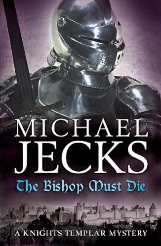 The Bishop Must Die (The Last Templar Mysteries 28) von Headline