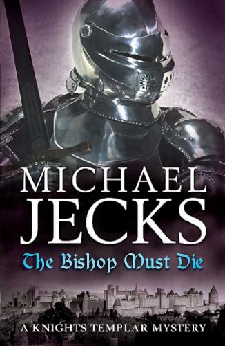 The Bishop Must Die (The Last Templar Mysteries 28)