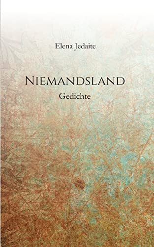 Niemandsland: Gedichte