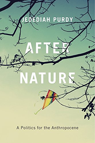 After Nature: A Politics for the Anthropocene