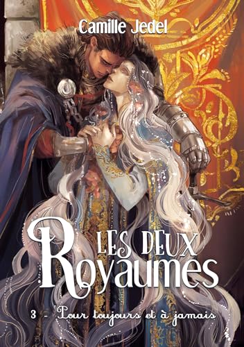 Les deux Royaumes: Tome 3 Pour toujours et à jamais von BoD – Books on Demand – Frankreich