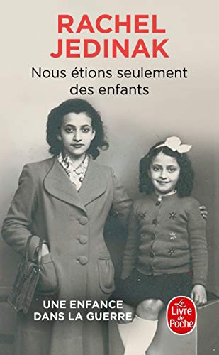 Nous étions seulement des enfants: Une enface dans la guerre