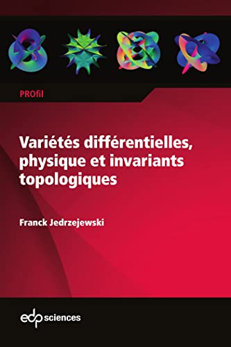 Variétés différentielles, physique et invariants topologiques von EDP SCIENCES