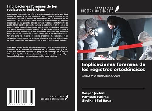 Implicaciones forenses de los registros ortodóncicos: Basado en la Investigación Actual von Ediciones Nuestro Conocimiento