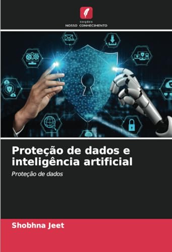 Proteção de dados e inteligência artificial: Proteção de dados