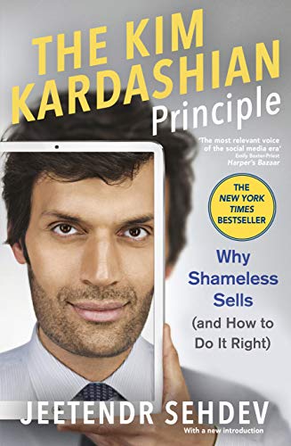 The Kim Kardashian Principle: Why Shameless sells (and How to Do it Right)