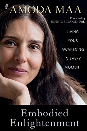Embodied Enlightenment: Living Your Awakening in Every Moment von New Sarum Press