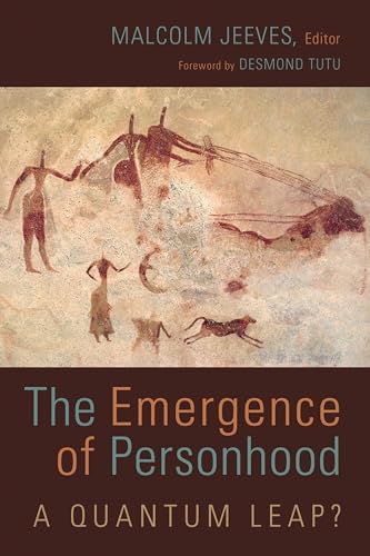 The Emergence of Personhood: A Quantum Leap? von William B. Eerdmans Publishing Company
