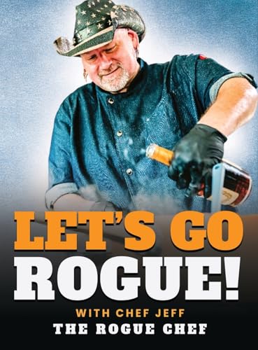 Let's Go Rogue von Chef Jeff