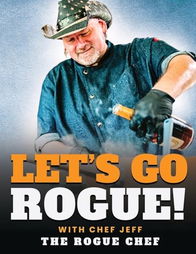 Let's Go Rogue von Chef Jeff