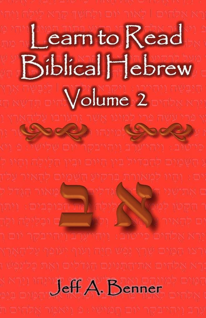 Learn to Read Biblical Hebrew Volume 2 von Virtualbookworm.com Publishing