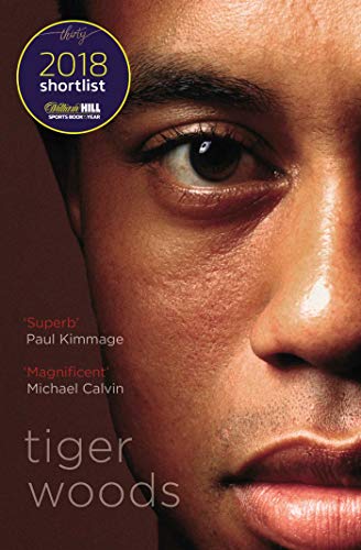 Tiger Woods: Shortlisted for the William Hill Sports Book of the Year 2018 von Simon & Schuster