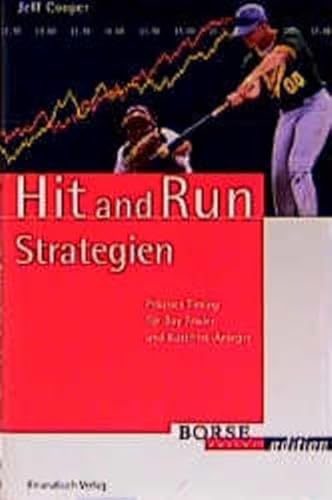 Hit and Run Strategien: Präzises Timing für Day Trader und Kurzfrist-Anleger (Börse Online Edition)