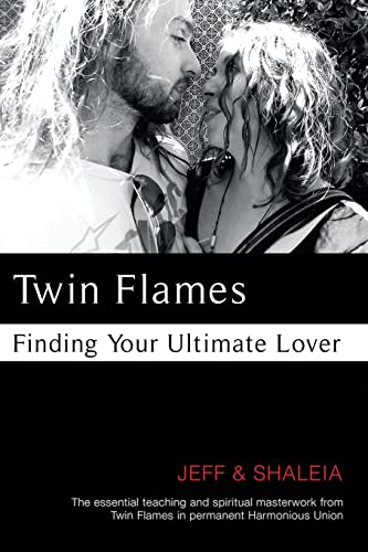 Twin Flames: Finding Your Ultimate Lover von Twin Flames Universe