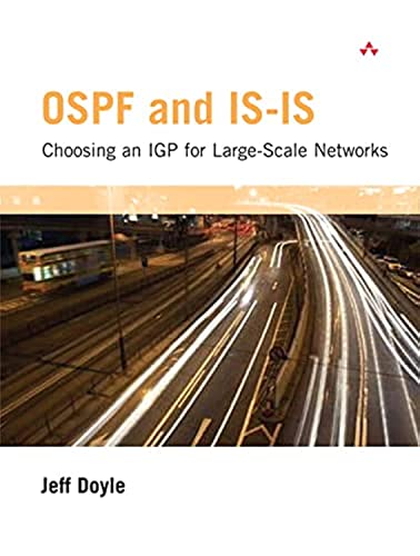 OSPF and IS-IS: Choosing an IGP for Large-Scale Networks: Choosing an IGP for Large-Scale Networks: Choosing an IGP for Large-Scale Networks: Choosing an IGP for Large-Scale Networks von Addison-Wesley Professional
