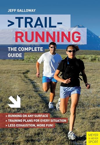 Trail Running: The Complete Guide von Meyer & Meyer Sport