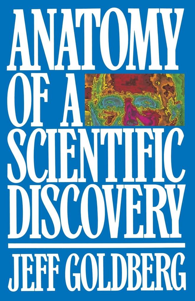 Anatomy of a Scientific Discovery von Bantam