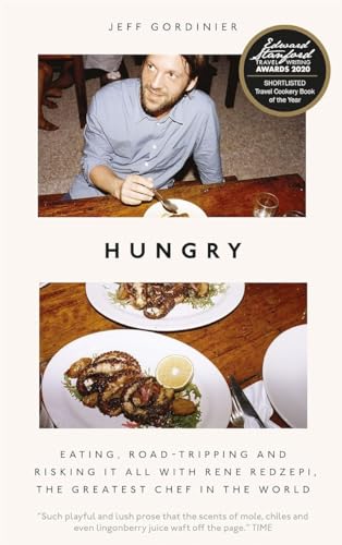 Hungry: Eating, Road-Tripping, and Risking it All with Rene Redzepi, the Greatest Chef in the World von Icon Books Ltd