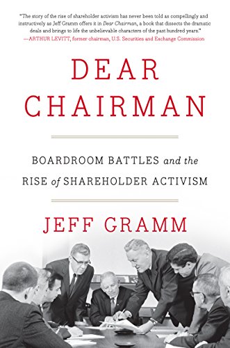 Dear Chairman: Boardroom Battles and the Rise of Shareholder Activism von Harper Business