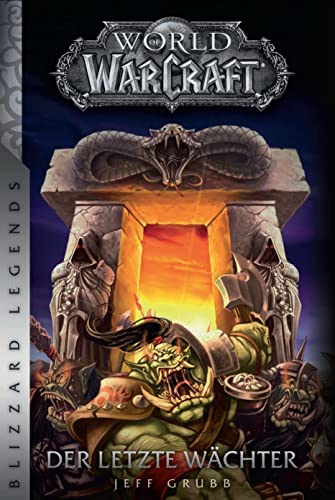 World of Warcraft: Der letzte Wächter: Blizzard Legends von Panini