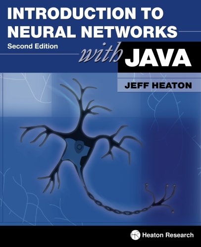 Introduction to Neural Networks with Java, 2nd Edition von Heaton Research, Incorporated