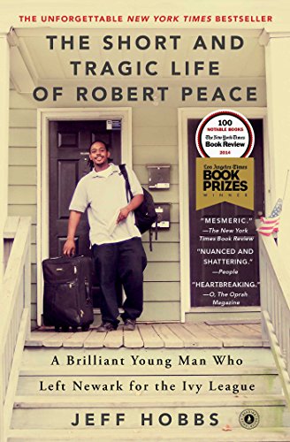 The Short and Tragic Life of Robert Peace: A Brilliant Young Man Who Left Newark for the Ivy League von Scribner Book Company