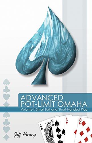 Advanced Pot-Limit Omaha Volume I: Small Ball and Short-Handed Play von Brand: Dimat Enterprises, Inc.