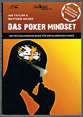 Das Poker Mindset: Die psychologische Basis für erfolgreiches Poker von zsr Verlag
