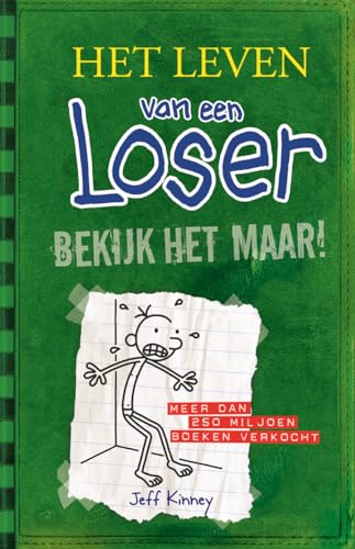 Bekijk het maar! (Het leven van een loser, 3)