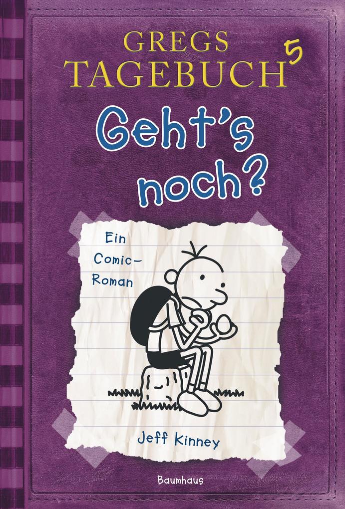 Gregs Tagebuch 5 - Geht's noch? von Baumhaus Verlag GmbH