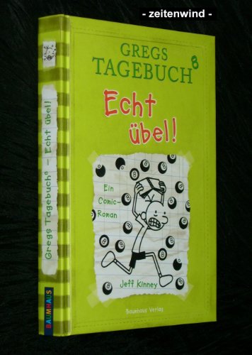 Gregs Tagebuch 8 - Echt übel! von Bastei Lübbe AG