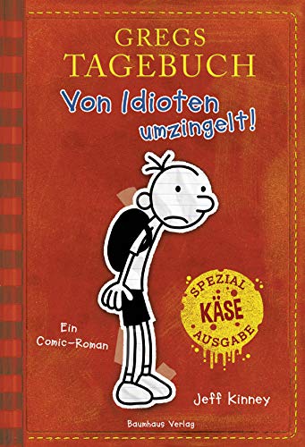Gregs Tagebuch - Von Idioten umzingelt! (Sonderausgabe): Käse-Spezial-Ausgabe. von Baumhaus Verlag GmbH