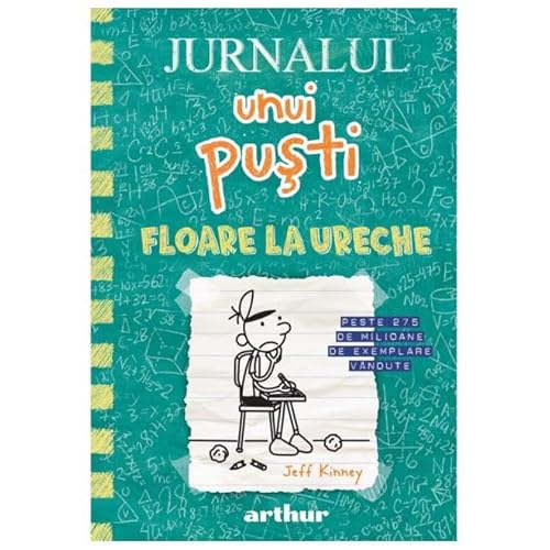 Jurnalul Unui Pusti, Vol. 18. Floare La Ureche von Arthur