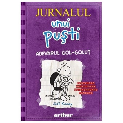 Jurnalul Unui Pusti, Vol. 5. Adevarul Gol-Golut (Hc)