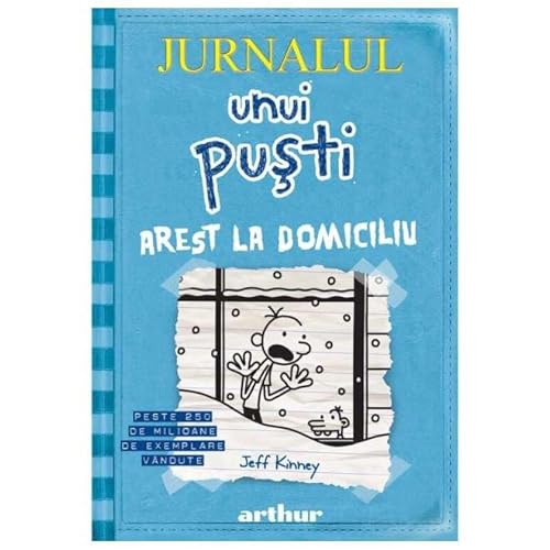 Jurnalul Unui Pusti, Vol. 6. Arest La Domiciliu von Arthur